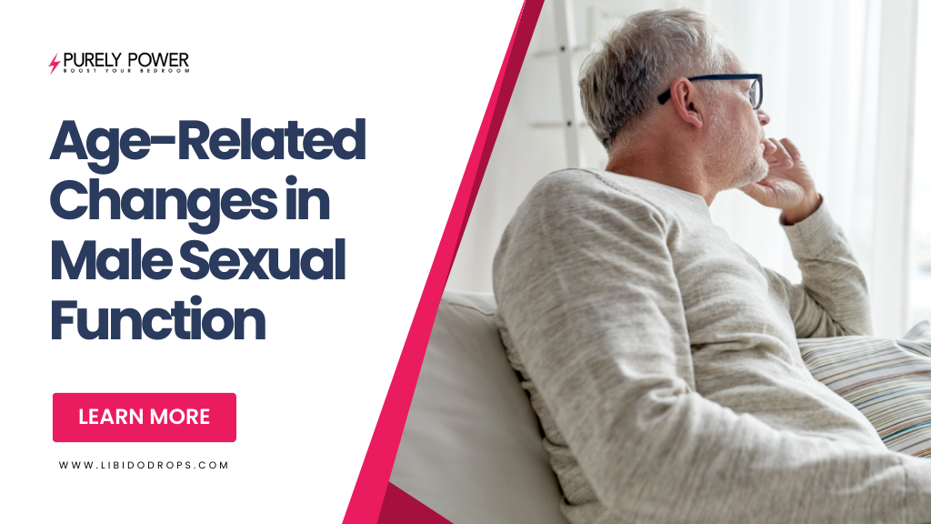 Age-Related Changes in Male Sexual Function