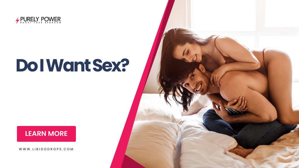 Do I Want Sex?