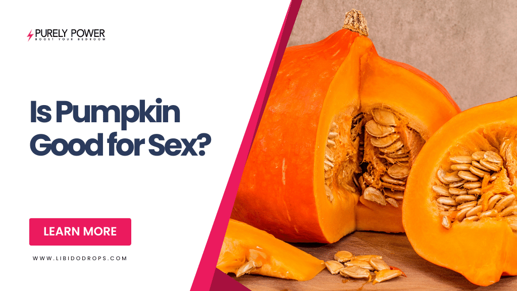 Is Pumpkin Good for Sex Libido Drops