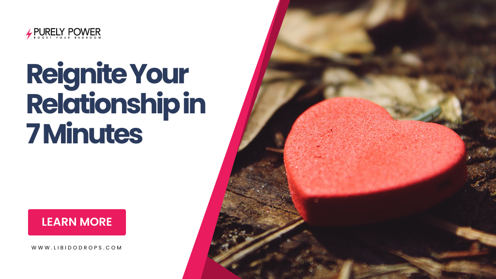 Reignite Your Relationship in 7 Minutes