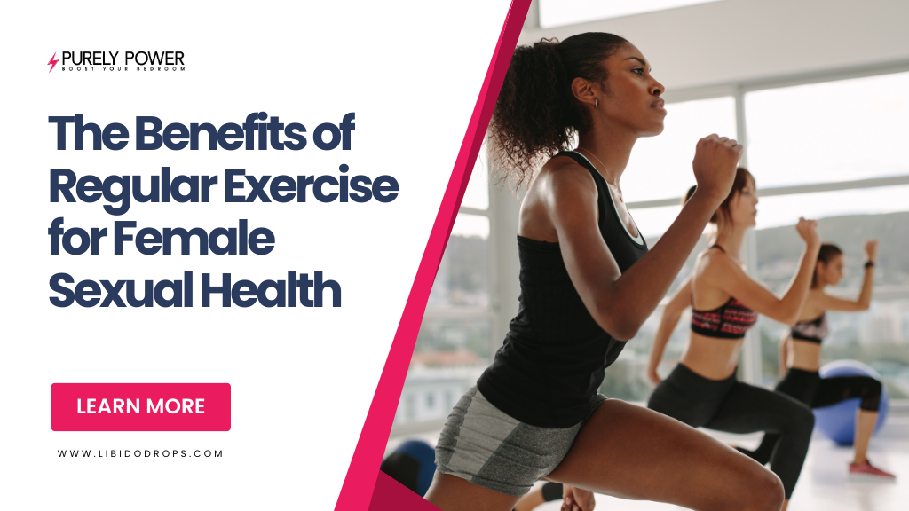 The Benefits of Regular Exercise for Female Sexual Health