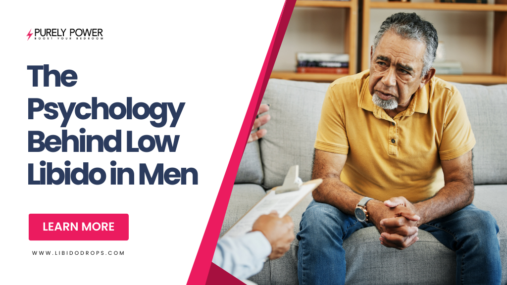 The Psychology Behind Low Libido in Men