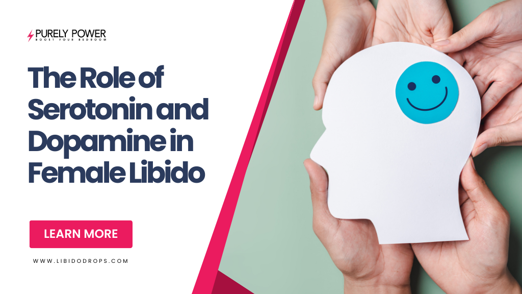The Role of Serotonin and Dopamine in Female Libido