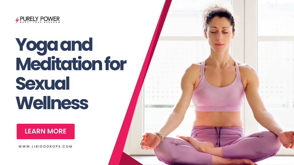 Yoga and Meditation for Sexual Wellness