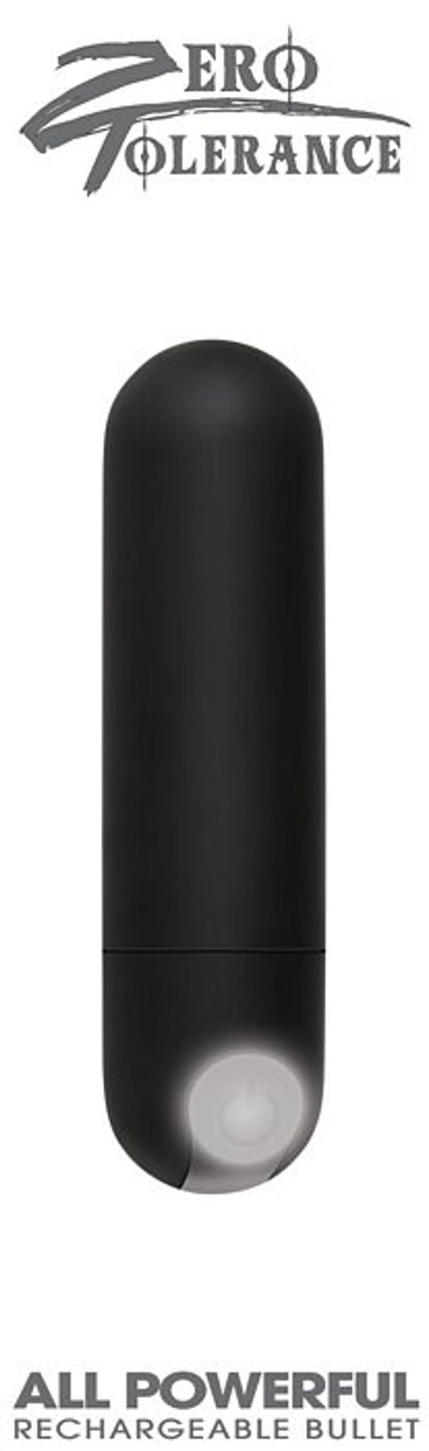ZERO TOLERANCE ALL POWERFUL RECHARGEABLE BULLET