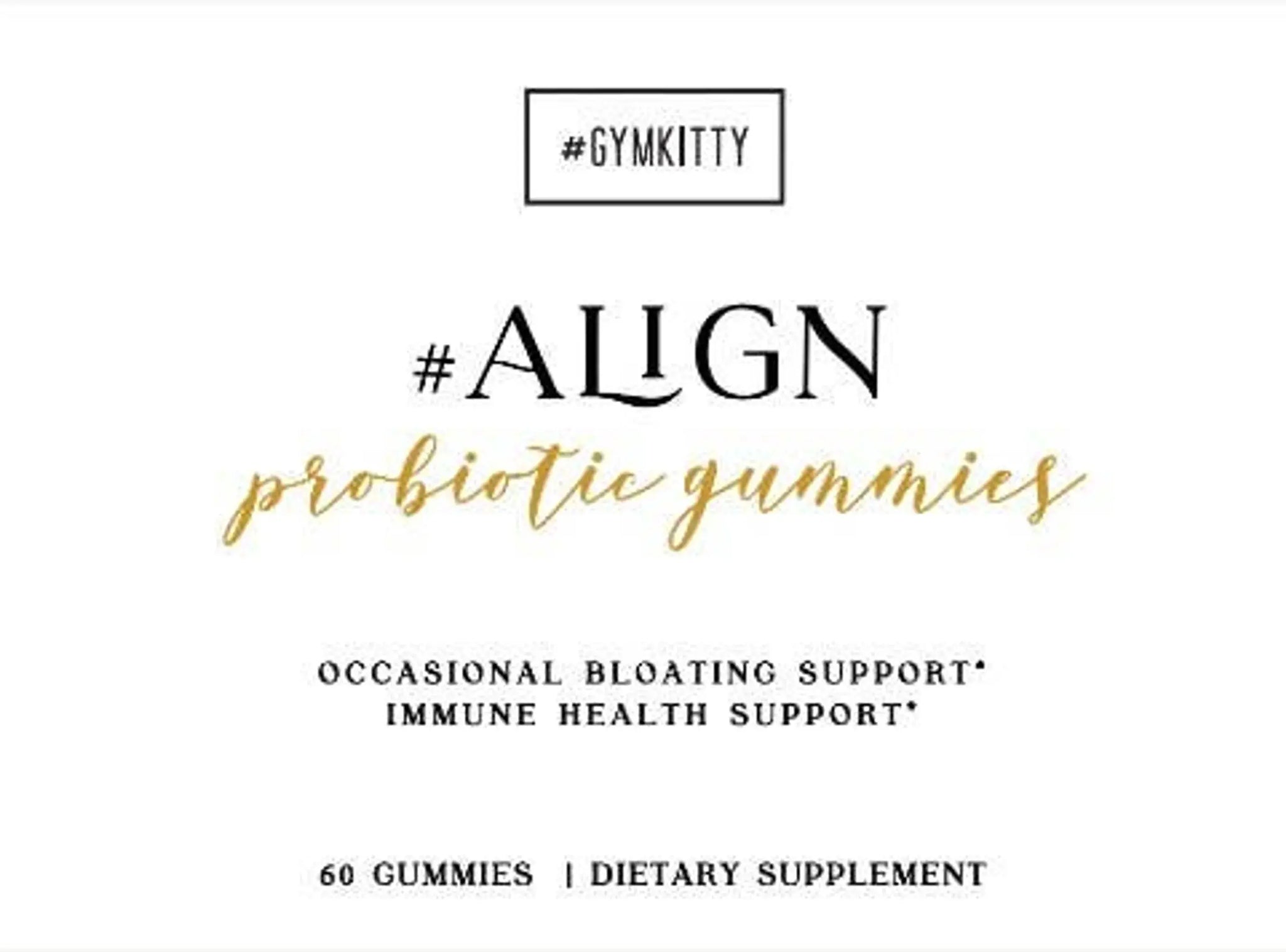 #ALIGN Probiotic Gummies GymKitty