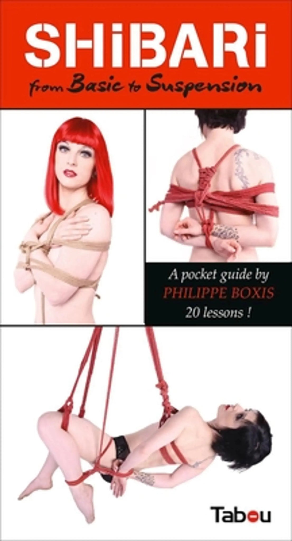 SHIBARI FROM BASICS TO SUSPENSION (NET) Assorted Books and Mags